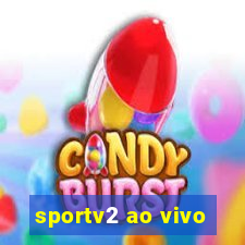 sportv2 ao vivo